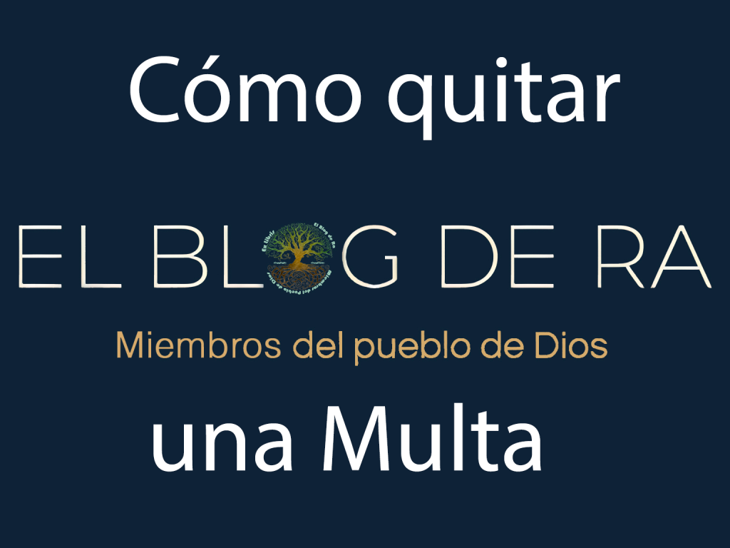 el blog de ra como quitar una multa